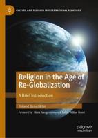 Religion in the Age of Re-Globalization : A Brief Introduction