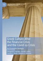 Greek Culture After the Financial Crisis and the COVID-19 Crisis