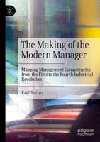 The Making of the Modern Manager : Mapping Management Competencies from the First to the Fourth Industrial Revolution