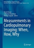 Measurements in Cardiopulmonary Imaging: When, How, Why. Diagnostic Imaging