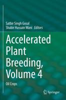 Accelerated Plant Breeding. Volume 4 Oil Crops