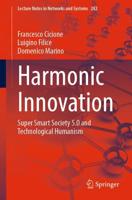 Harmonic Innovation : Super Smart Society 5.0 and Technological Humanism