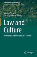 Law and Culture : Reconceptualization and Case Studies