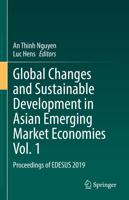 Global Changes and Sustainable Development in Asian Emerging Market Economies Vol. 1 : Proceedings of EDESUS 2019
