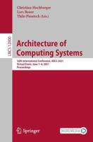 Architecture of Computing Systems : 34th International Conference, ARCS 2021, Virtual Event, June 7-8, 2021, Proceedings
