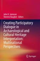 Creating Participatory Dialogue in Archaeological and Cultural Heritage Interpretation
