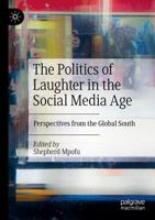 The Politics of Laughter in the Social Media Age