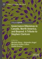 Governance Dilemmas in Canada, North America, and Beyond