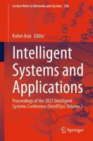 Intelligent Systems and Applications : Proceedings of the 2021 Intelligent Systems Conference (IntelliSys) Volume 3