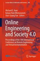 Online Engineering and Society 4.0 : Proceedings of the 18th International Conference on Remote Engineering and Virtual Instrumentation