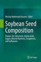 Soybean Seed Composition : Protein, Oil, Fatty Acids, Amino Acids, Sugars, Mineral Nutrients, Tocopherols, and Isoflavones