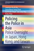 Policing the Police in Asia SpringerBriefs in Policing