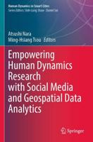 Empowering Human Dynamics Research with Social Media and Geospatial Data Analytics