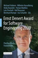 Ernst Denert Award for Software Engineering 2020 : Practice Meets Foundations