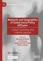 Networks and Geographies of Global Social Policy Diffusion : Culture, Economy, and Colonial Legacies