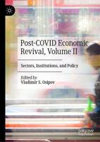 Post-COVID Economic Revival, Volume II : Sectors, Institutions, and Policy