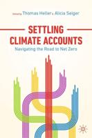 Settling Climate Accounts : Navigating the Road to Net Zero