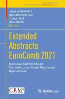 Extended Abstracts EuroComb 2021 : European Conference on Combinatorics, Graph Theory and Applications