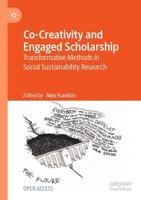 Co-Creativity and Engaged Scholarship : Transformative Methods in Social Sustainability Research