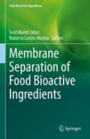 Membrane Technologies for the Recovery/purification of Food Bioactive Ingredients