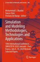 Simulation and Modeling Methodologies, Technologies and Applications : 10th International Conference, SIMULTECH 2020 Lieusaint - Paris, France, July 8-10, 2020 Revised Selected Papers