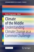 Climate of the Middle : Understanding Climate Change as a Common Challenge