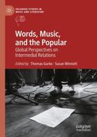 Words, Music, and the Popular : Global Perspectives on Intermedial Relations