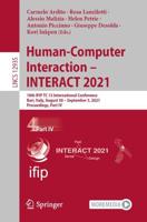 Human-Computer Interaction - INTERACT 2021 : 18th IFIP TC 13 International Conference, Bari, Italy, August 30 - September 3, 2021, Proceedings, Part IV