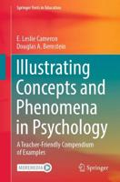Illustrating Concepts and Phenomena in Psychology : A Teacher-Friendly Compendium of Examples