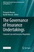 The Governance of Insurance Undertakings : Corporate Law and Insurance Regulation