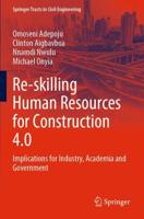 Re-Skilling Human Resources for Construction 4.0