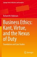 Business Ethics: Kant, Virtue, and the Nexus of Duty