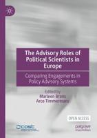 The Advisory Roles of Political Scientists in Europe : Comparing Engagements in Policy Advisory Systems