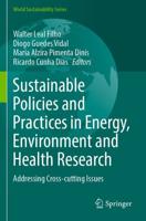 Sustainable Policies and Practices in Energy, Environment and Health Research