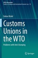 Customs Unions in the WTO : Problems with Anti-Dumping