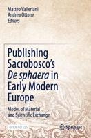 Publishing Sacrobosco's De sphaera in Early Modern Europe : Modes of Material and Scientific Exchange