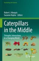 Caterpillars in the Middle : Tritrophic Interactions in a Changing World