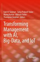 Transforming Management With AI, Big-Data, and IoT