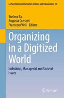 Organizing in a Digitized World : Individual, Managerial and Societal Issues
