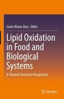 Lipid Oxidation in Food and Biological Systems : A Physical Chemistry Perspective