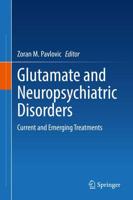 Glutamate and Neuropsychiatric Disorders : Current and Emerging Treatments