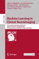 Machine Learning in Clinical Neuroimaging Image Processing, Computer Vision, Pattern Recognition, and Graphics