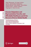 Domain Adaptation and Representation Transfer, and Affordable Healthcare and AI for Resource Diverse Global Health Image Processing, Computer Vision, Pattern Recognition, and Graphics