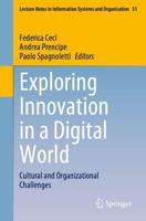 Exploring Innovation in a Digital World : Cultural and Organizational Challenges