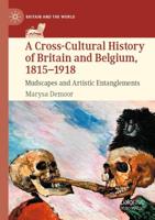 A Cross-Cultural History of Britain and Belgium, 1815-1918