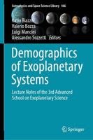 Demographics of Exoplanetary Systems : Lecture Notes of the 3rd Advanced School on Exoplanetary Science