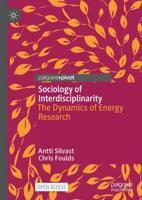 Sociology of Interdisciplinarity : The Dynamics of Energy Research