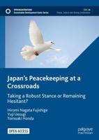 Japan's Peacekeeping at a Crossroads : Taking a Robust Stance or Remaining Hesitant?