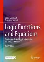 Logic Functions and Equations : Fundamentals and Applications using the XBOOLE-Monitor