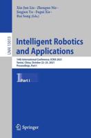 Intelligent Robotics and Applications : 14th International Conference, ICIRA 2021, Yantai, China, October 22-25, 2021, Proceedings, Part I
